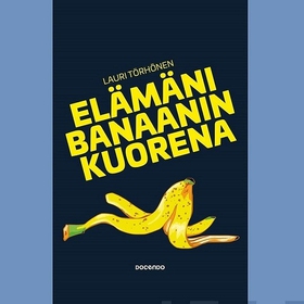 Elämäni banaanin kuorena (ljudbok) av Lauri Tör