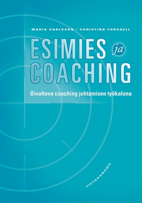 Esimies ja coaching (e-bok) av Maria Carlsson, 