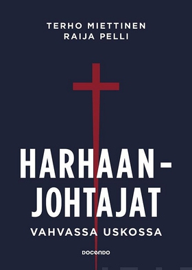 Harhaanjohtajat (e-bok) av Terho Miettinen, Rai