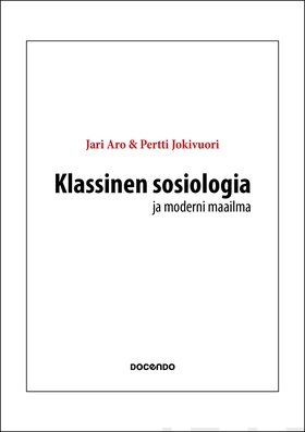 Klassinen sosiologia ja moderni maailma (e-bok)