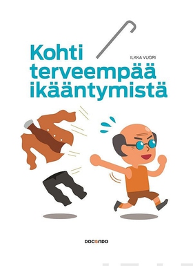 Kohti terveempää ikääntymistä (e-bok) av Ilkka
