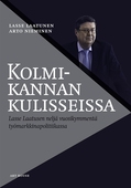 Kolmikannan kulisseissa