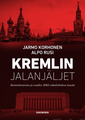 Kremlin jalanjäljet (e-bok) av Jarmo Korhonen, 