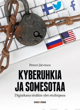 Kyberuhkia ja somesotaa (e-bok) av Petteri Järv