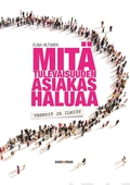 Mitä tulevaisuuden asiakas haluaa