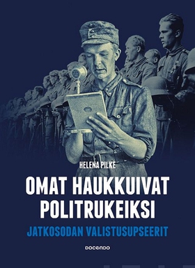 Omat haukkuivat politrukeiksi (e-bok) av Helena