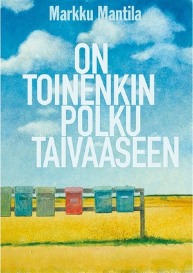 On toinenkin polku taivaaseen (e-bok) av Markku