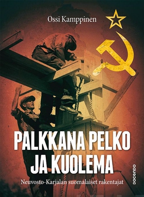 Palkkana pelko ja kuolema (e-bok) av Ossi Kampp