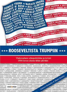 Rooseveltista Trumpiin (e-bok) av Antero Holmil