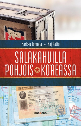 Salakahvilla Pohjois-Koreassa (e-bok) av Markku