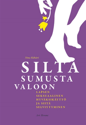 Silta sumusta valoon (e-bok) av Nina Kähäri