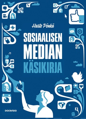 Sosiaalisen median käsikirja (e-bok) av Harto P