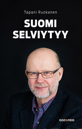 Suomi selviytyy (e-bok) av Tapani Ruokanen