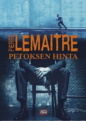 Petoksen hinta (e-bok) av Pierre Lemaitre