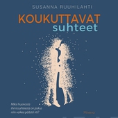 Koukuttavat suhteet