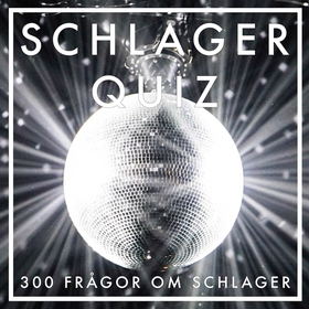 SCHLAGERQUIZ : 300 frågor om schlager (PDF) (e-