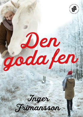 Den goda fen E1 (e-bok) av Inger Frimansson