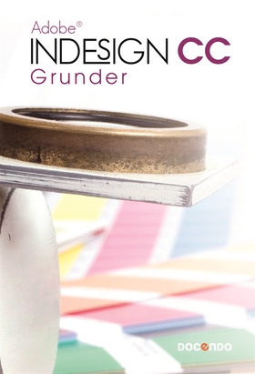 InDesign CC Grunder (e-bok) av Eva Ansell