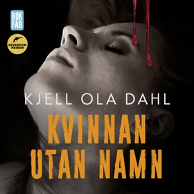 Kvinnan utan namn (ljudbok) av Kjell Ola Dahl