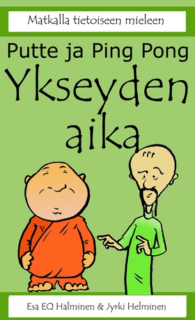 Putte ja Ping Pong: Ykseyden aika (e-bok) av Es