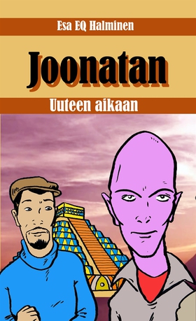 Joonatan: Uuteen aikaan (e-bok) av Esa Halminen