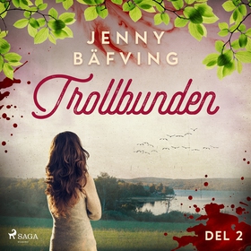 Trollbunden del 2 (ljudbok) av Jenny Bäfving
