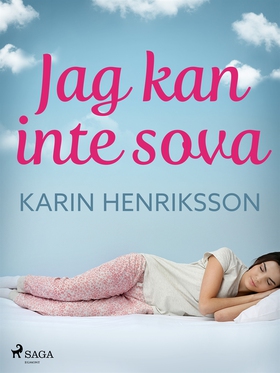 Jag kan inte sova (e-bok) av Karin Henriksson