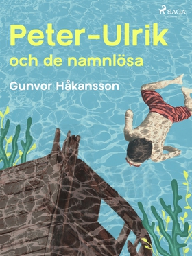 Peter-Ulrik och de namnlösa (e-bok) av Gunvor H
