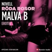 Röda rosor : en novell ur Begär