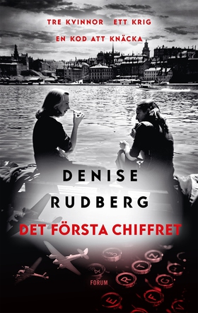 Det första chiffret (e-bok) av Denise Rudberg