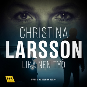 Likainen työ (ljudbok) av Christina Larsson