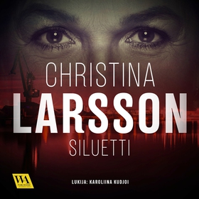 Siluetti (ljudbok) av Christina Larsson
