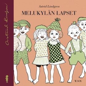 Melukylän lapset (ljudbok) av Astrid Lindgren