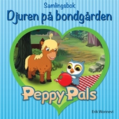 Peppy Pals Samlingsbok: Djuren på bondgården