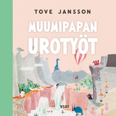 Muumipapan urotyöt