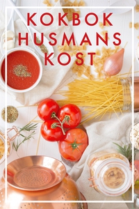 KOKBOK HUSMANSKOST (e-bok) av Nicotext Förlag