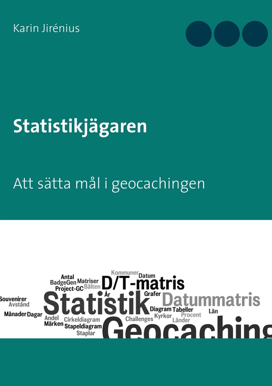 Statistikjägaren: Att sätta mål i geocachingen