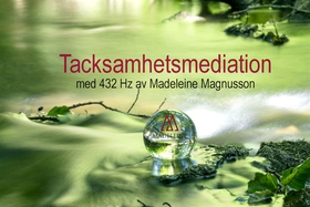 Tacksamhets Meditation (ljudbok) av Madeleine M
