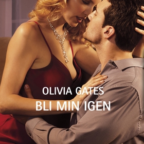 Bli min igen (ljudbok) av Olivia Gates