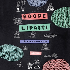 Jälkikasvukausi (ljudbok) av Roope Lipasti