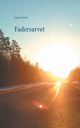 Fadersarvet (e-bok) av Agneta Alarik