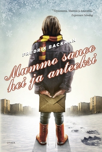 Mummo sanoo hei ja anteeksi (e-bok) av Fredrik