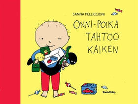 Onni-poika tahtoo kaiken (e-bok) av Sanna Pelli
