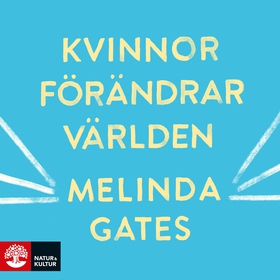 Kvinnor förändrar världen (ljudbok) av Melinda 