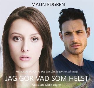 Jag gör vad som helst (ljudbok) av Malin Edgren