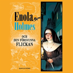 Enola Holmes och den försvunna flickan (ljudbok