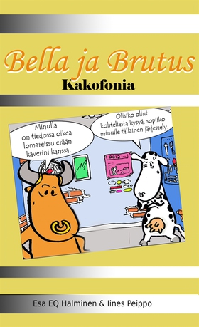 Bella ja Brutus: Kakofonia (e-bok) av Esa Halmi