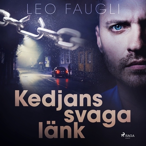 Kedjans svaga länk (ljudbok) av Leo Faugli