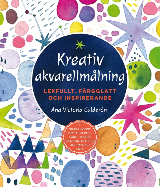 Kreativ akvarellmålning: lekfullt, färgglatt och inspirerande