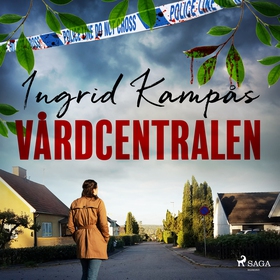 Vårdcentralen (ljudbok) av Ingrid Kampås